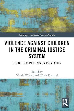 Violence Against Children in the Criminal Justice System