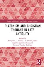 Platonism and Christian Thought in Late Antiquity