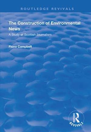 The Construction of Environmental News