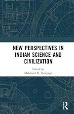 New Perspectives in Indian Science and Civilization