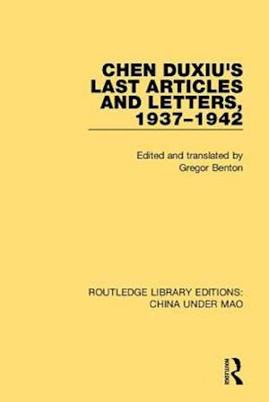 Chen Duxiu’s Last Articles and Letters, 1937–1942