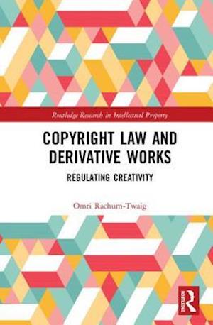 Copyright Law and Derivative Works