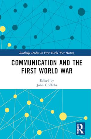 Communication and the First World War