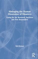 Managing the Human Dimension of Disasters