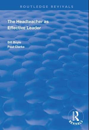 The Headteacher as Effective Leader