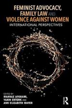 Feminist Advocacy, Family Law and Violence Against Women