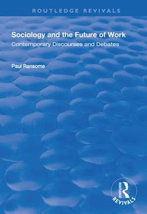 Sociology and the Future of Work