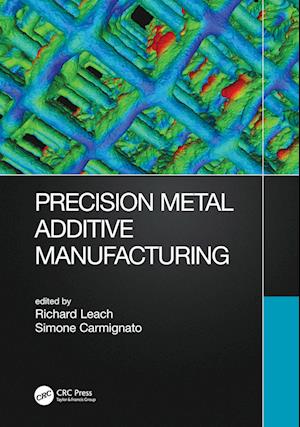 Precision Metal Additive Manufacturing