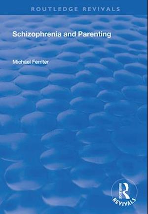 Schizophrenia and Parenting