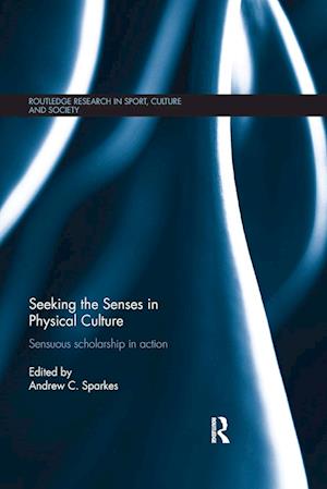 Seeking the Senses in Physical Culture