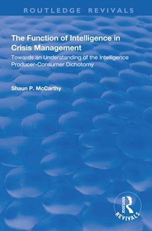 The Function of Intelligence in Crisis Management