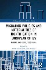 Migration Policies and Materialities of Identification in European Cities