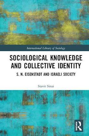 Sociological Knowledge and Collective Identity