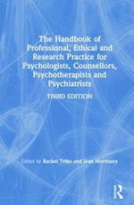 The Handbook of Professional Ethical and Research Practice for Psychologists, Counsellors, Psychotherapists and Psychiatrists