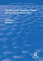 The Search for Stability in Russia and the Former Soviet Bloc