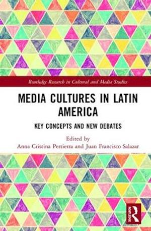 Media Cultures in Latin America