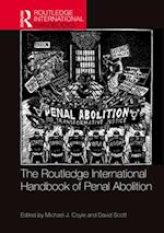 The Routledge International Handbook of Penal Abolition