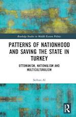 Patterns of Nationhood and Saving the State in Turkey