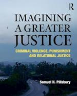 Imagining a Greater Justice