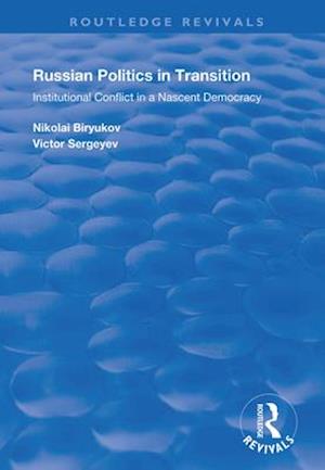 Russian Politics in Transition