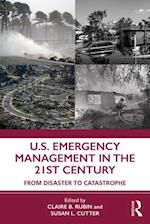 U.S. Emergency Management in the 21st Century