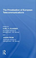 The Privatisation of European Telecommunications