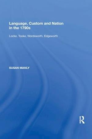 Language, Custom and Nation in the 1790s