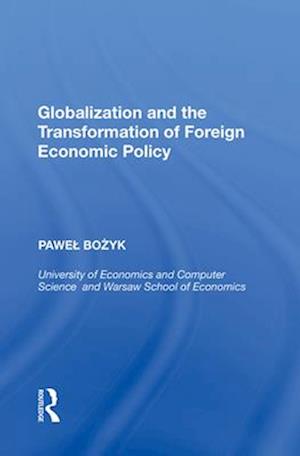 Globalization and the Transformation of Foreign Economic Policy