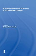 Transport Issues and Problems in Southeastern Europe
