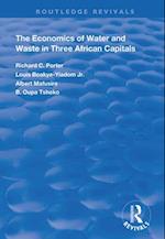 The Economics of Water and Waste in Three African Capitals