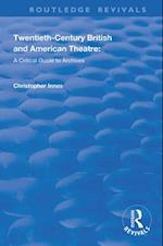 Twentieth-Century British and American Theatre