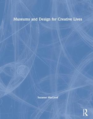 Museums and Design for Creative Lives