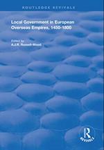 Local Government in European Overseas Empires, 1450–1800