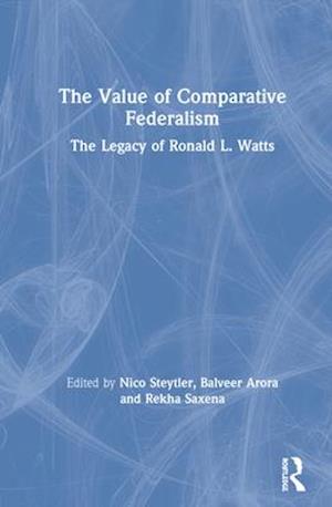 The Value of Comparative Federalism