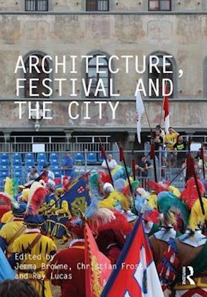 Architecture, Festival and the City