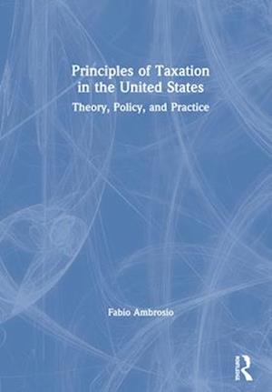 Principles of Taxation in the United States