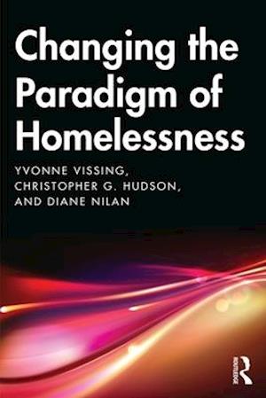 Changing the Paradigm of Homelessness