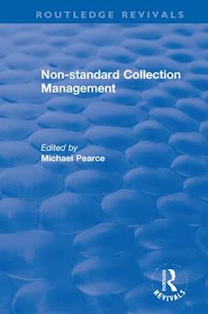 Non-standard Collection Management