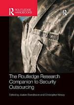 The Routledge Research Companion to Security Outsourcing