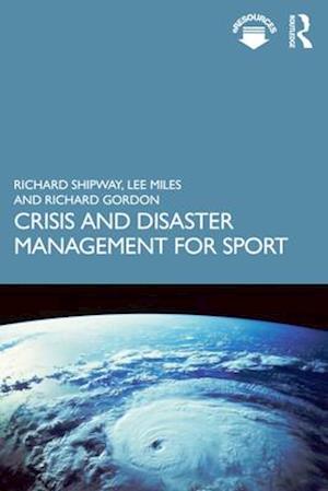 Crisis and Disaster Management for Sport