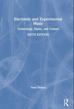 Electronic and Experimental Music