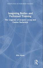 The Imagining Body in Performer Training