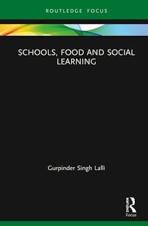 Schools, Food and Social Learning