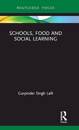 Schools, Food and Social Learning