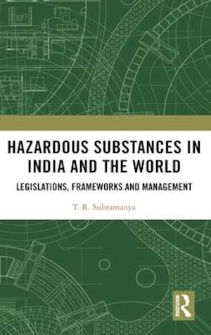 Hazardous Substances in India and the World