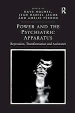 Power and the Psychiatric Apparatus