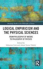 Logical Empiricism and the Physical Sciences