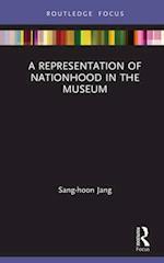 A Representation of Nationhood in the Museum