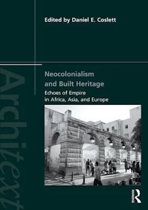 Neocolonialism and Built Heritage