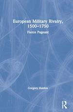 European Military Rivalry, 1500–1750